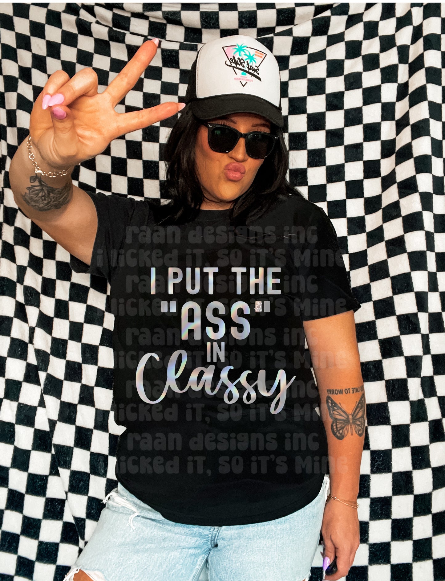 I Put the Ass in Classy