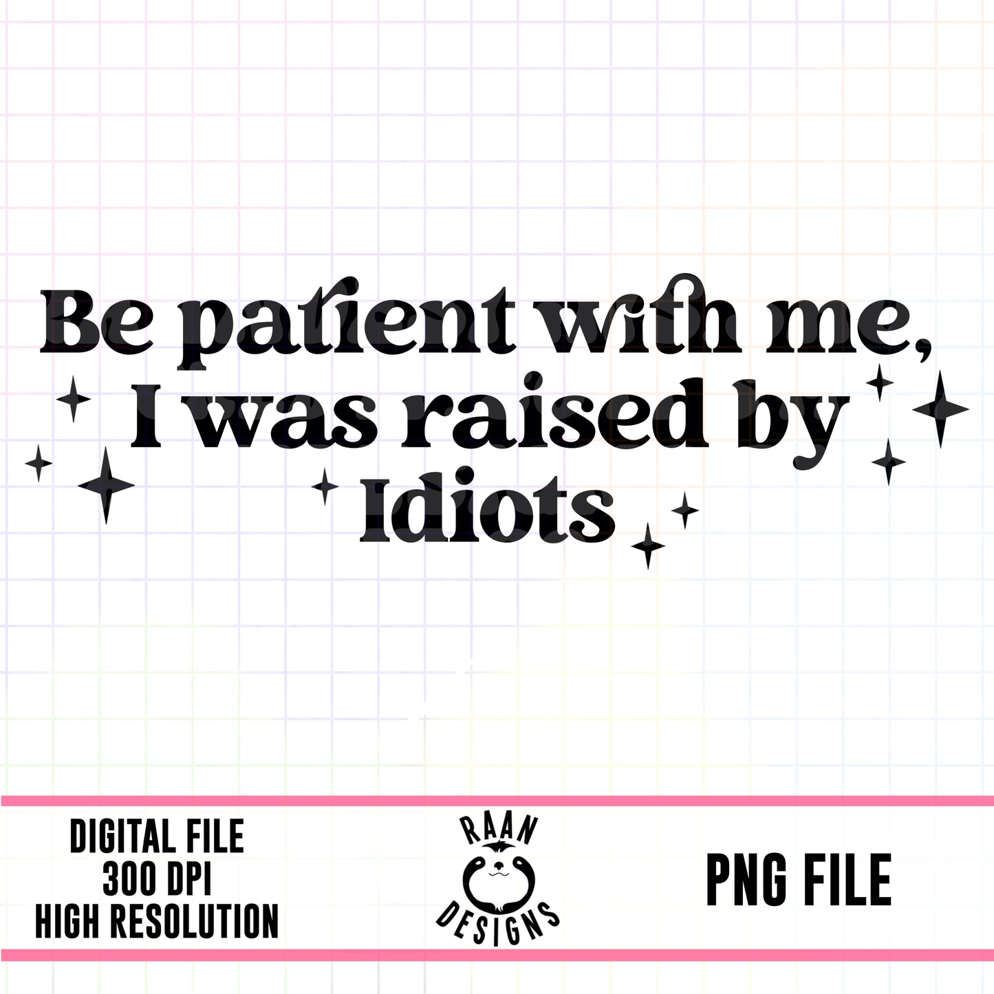 Raised By Idiots