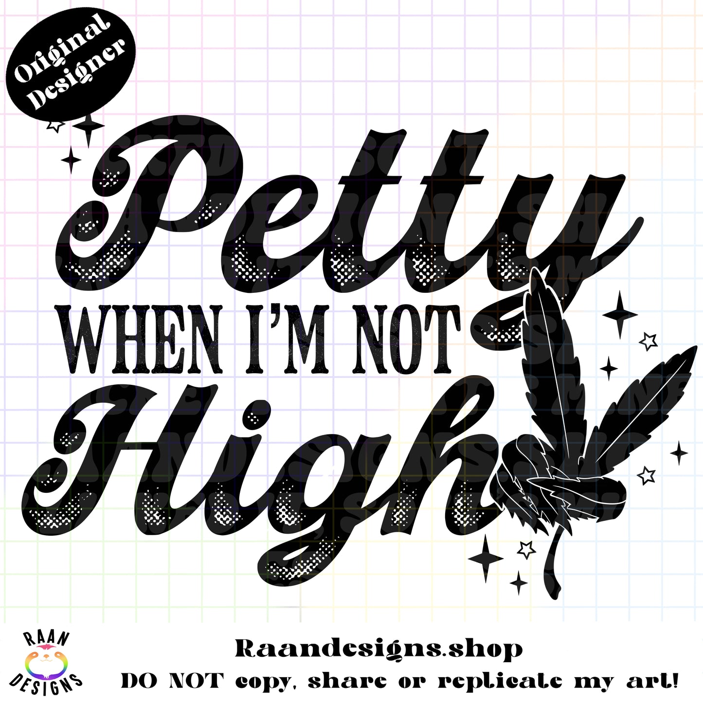 Petty When I’m Not High
