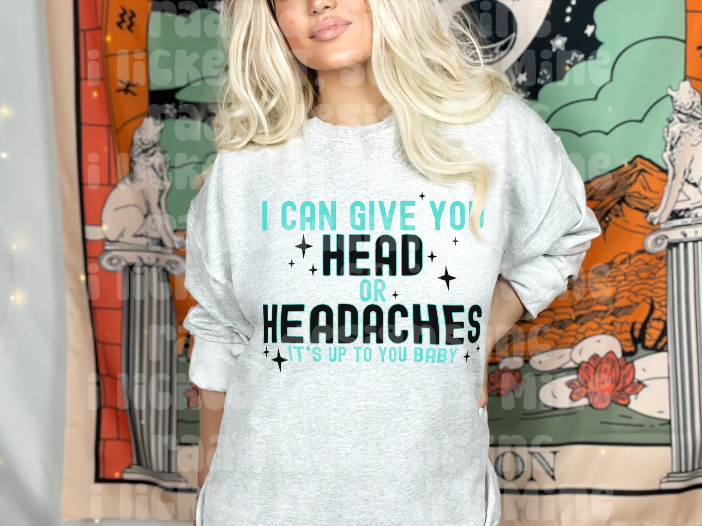 Head or Headaches