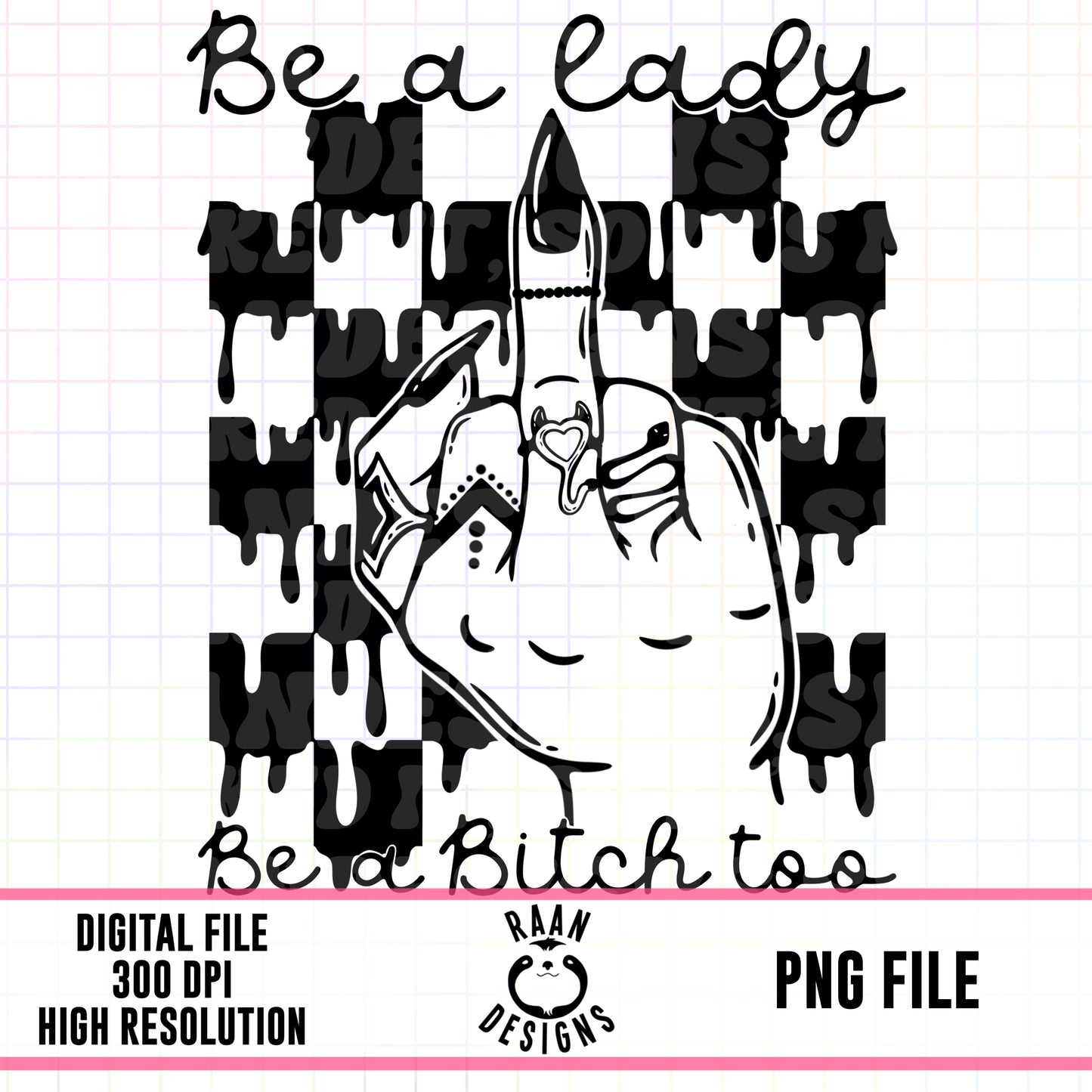 Be A Lady