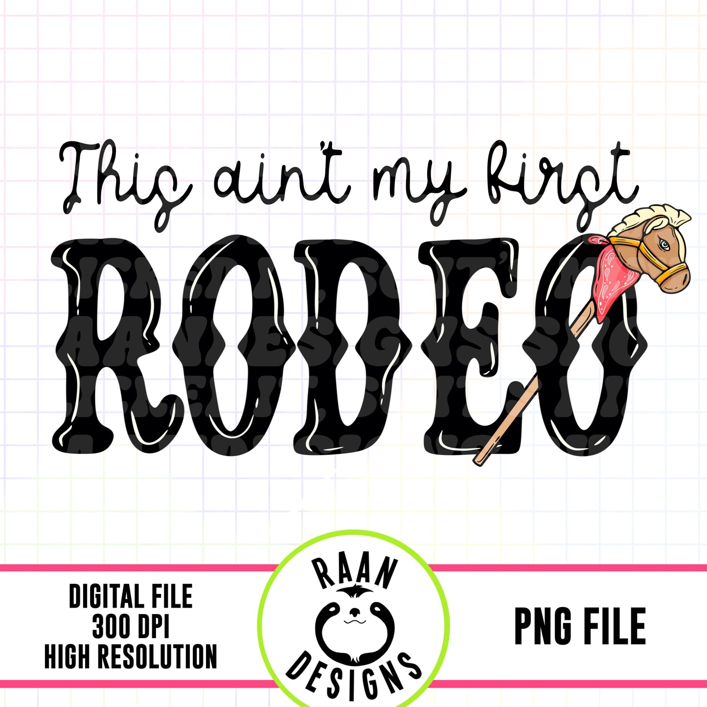 This Ain’t My First Rodeo