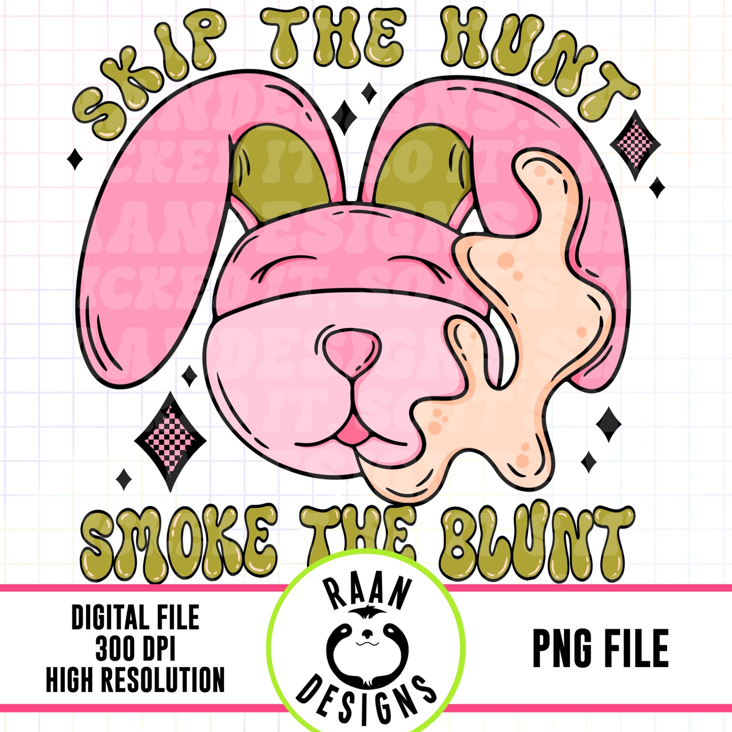 Skip the Hunt, Smoke the Joint
