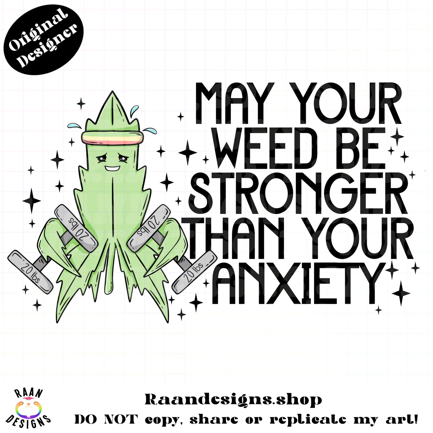 Weed Stronger Than Anxiety