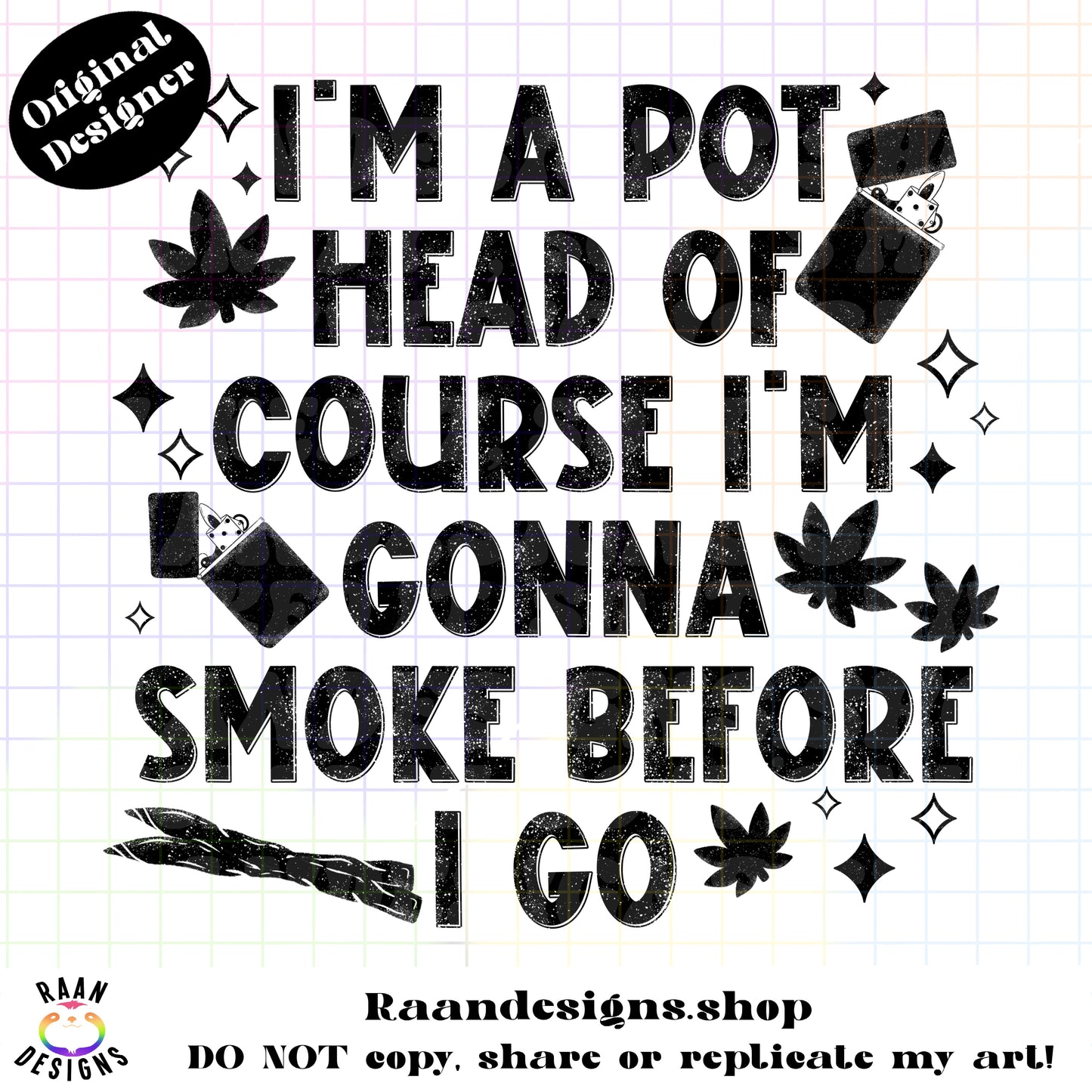 I’m A Pot Head