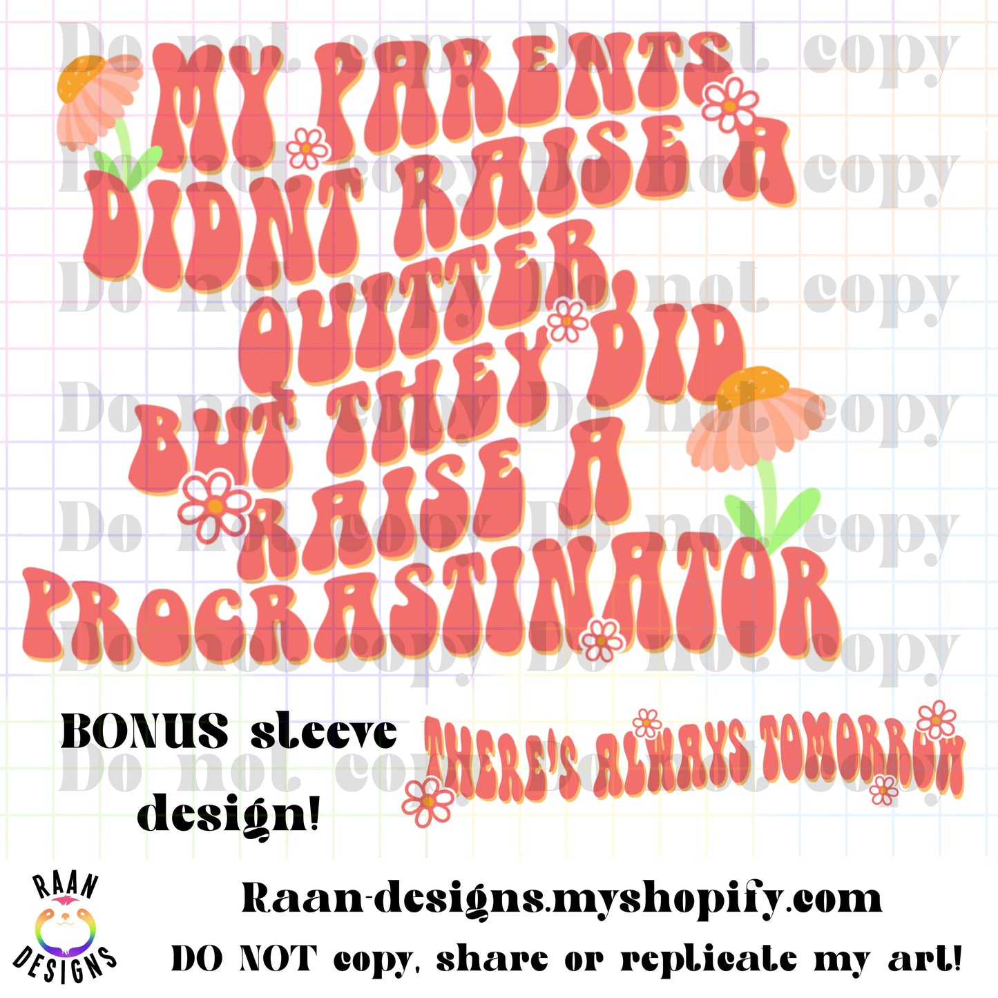 Parents Didn’t Raise Quitter