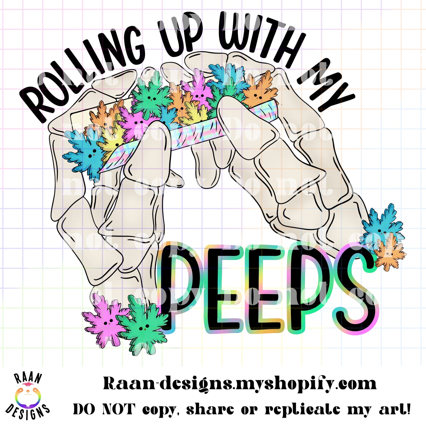 Rolling Up With My Peeps
