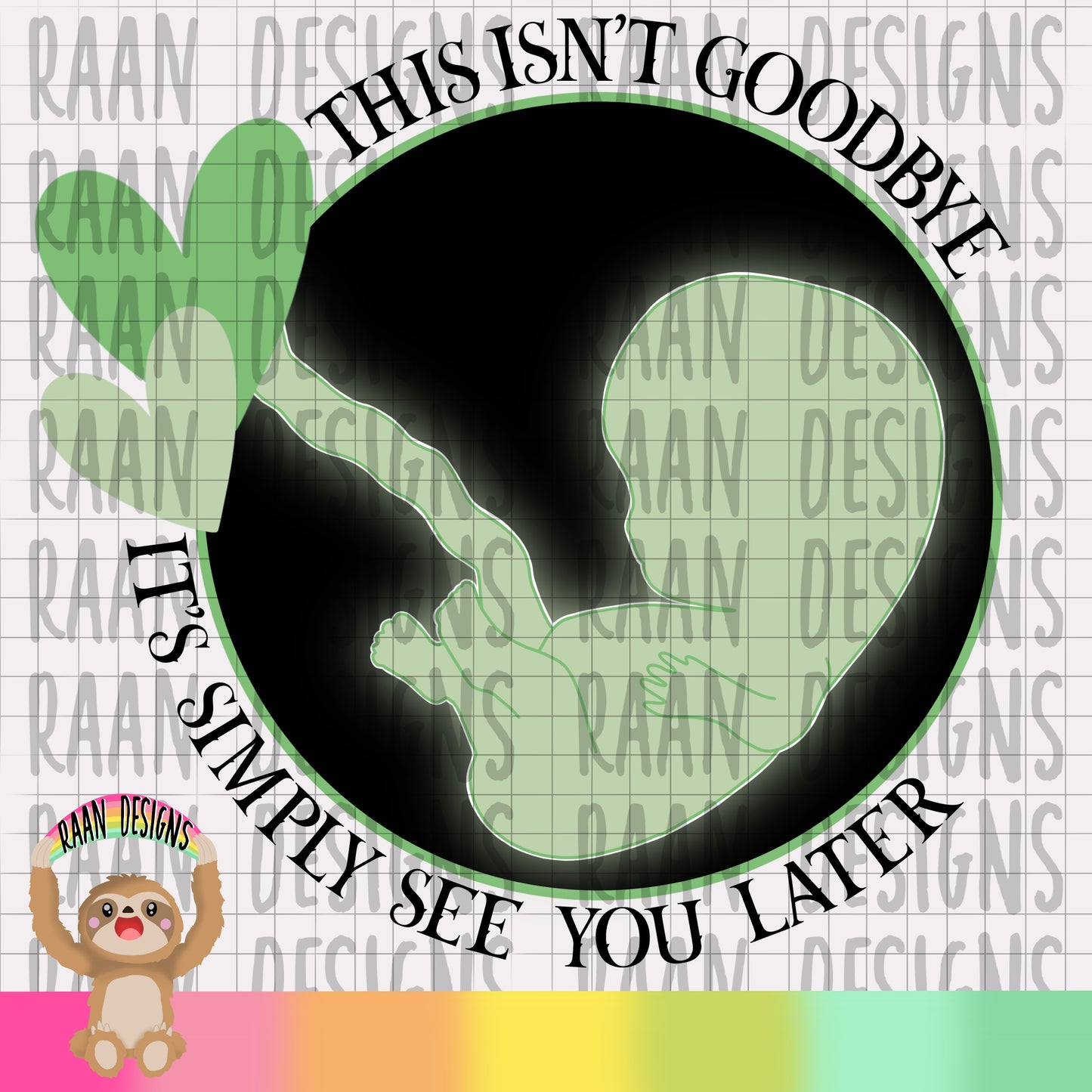 See You Later-Infant Loss-Green
