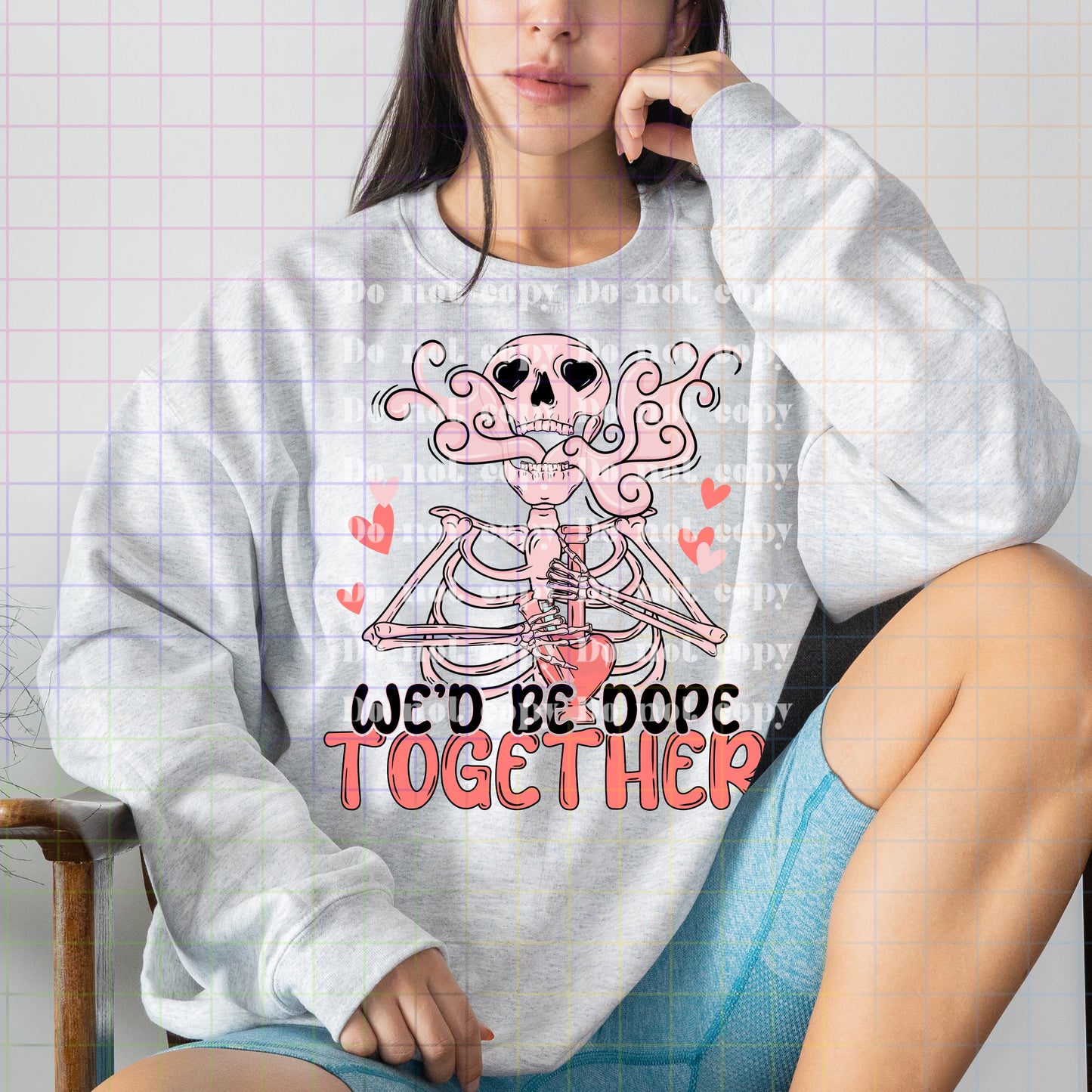 We’d Be Dope Together