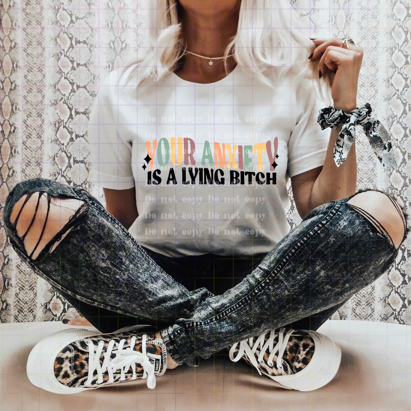 Anxiety is a lying B*tch Color