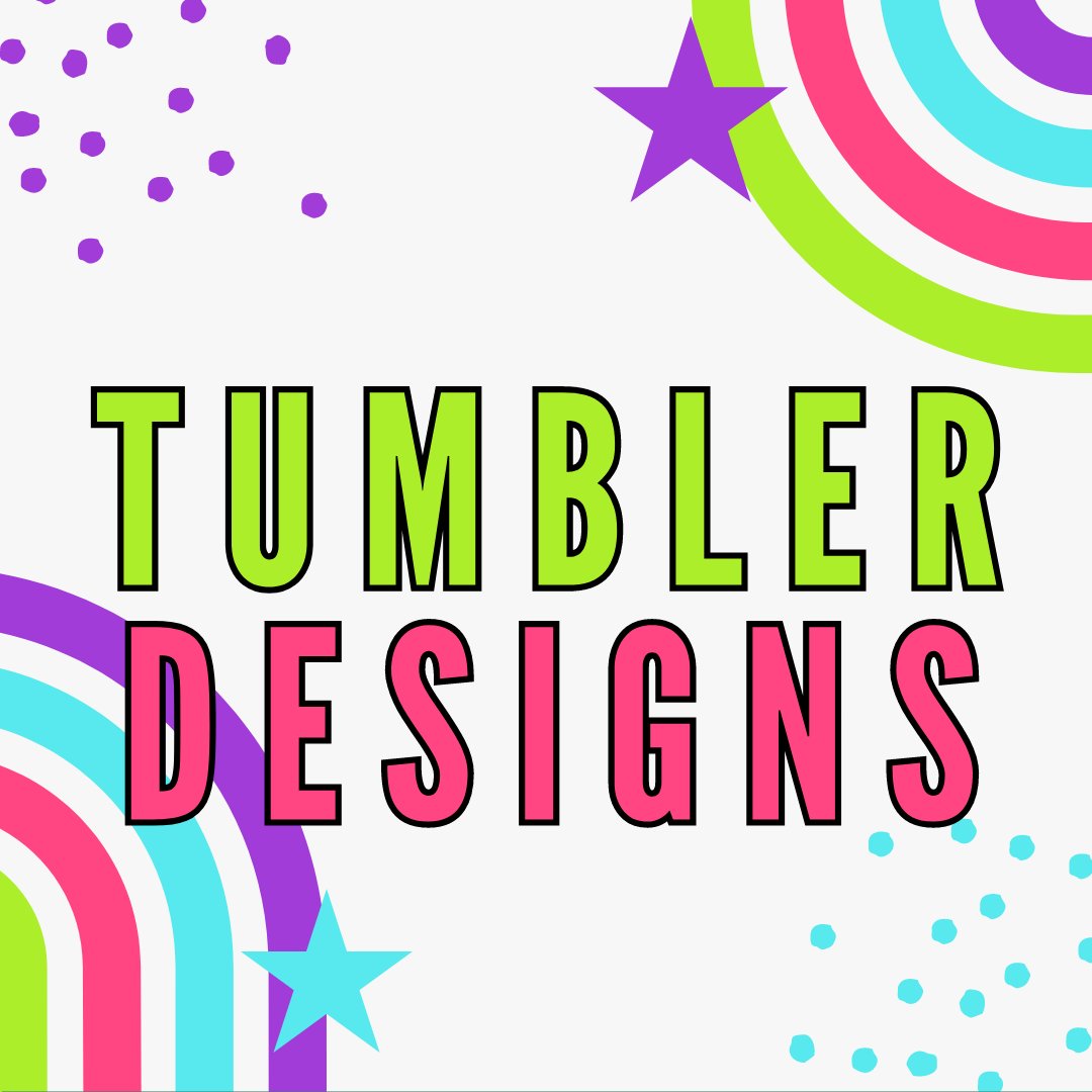 Tumbler Designs