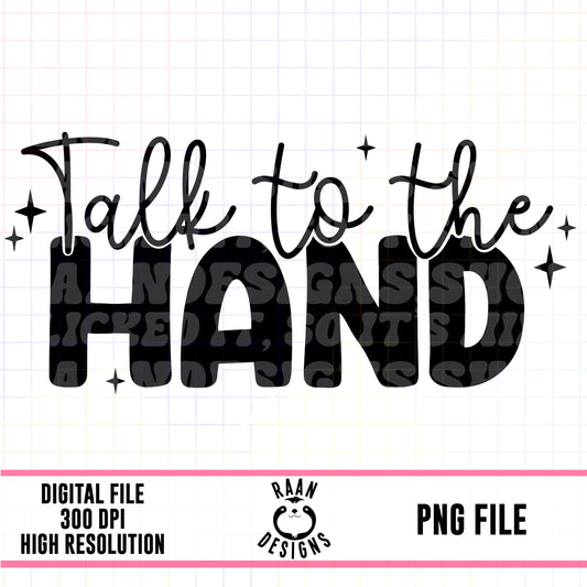 Talk To The Hand
