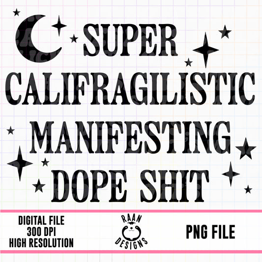 Manifesting Dope Shit