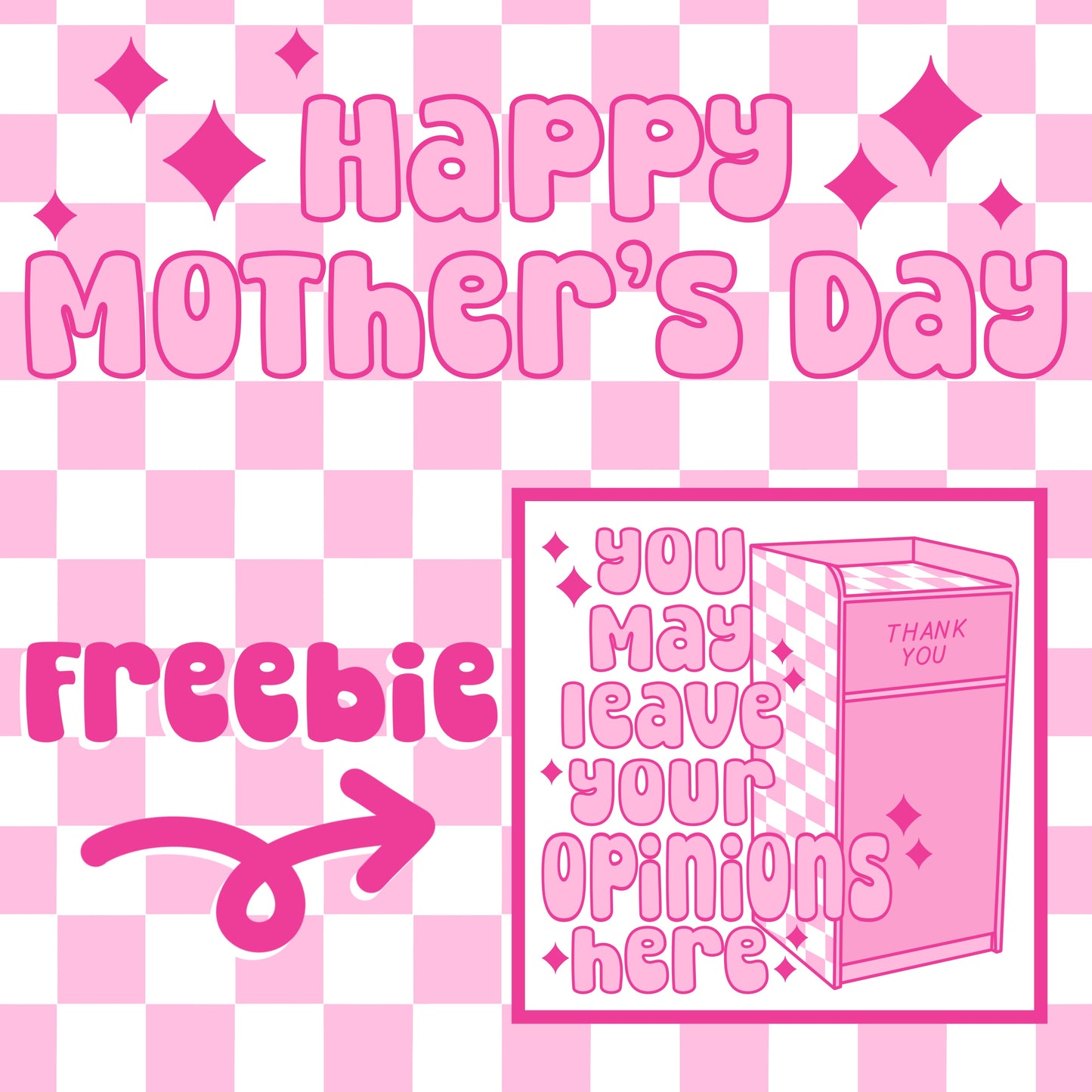 Mother’s Day Freebie