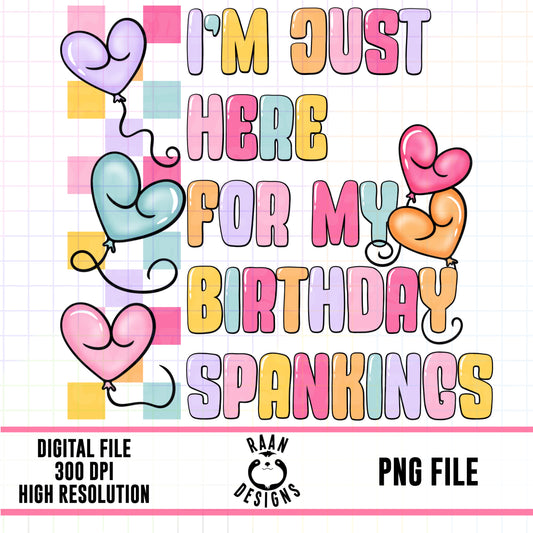 Just Here for my Birthday Spankings