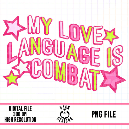 My Love Language is Combat