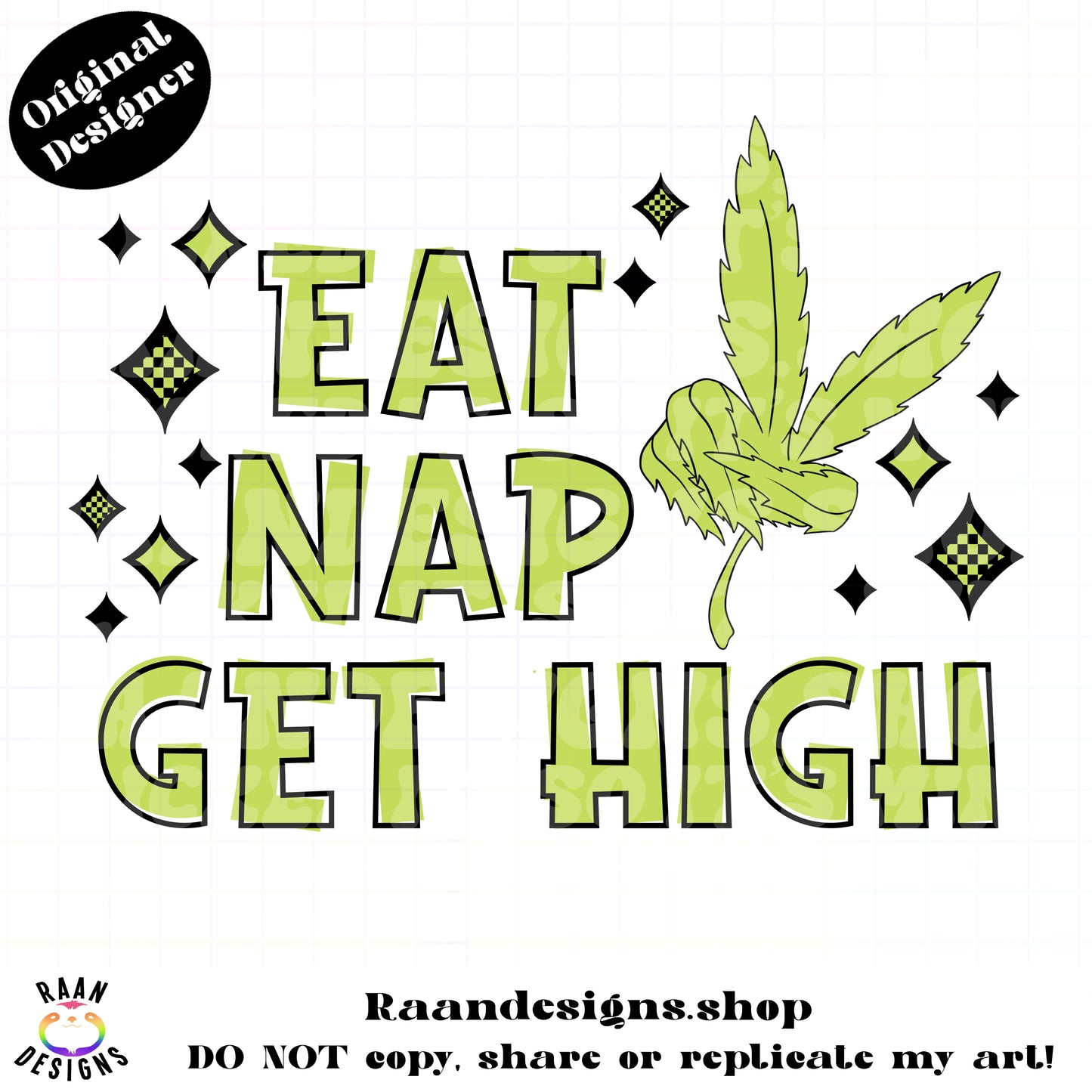 Eat, Nap, Get High