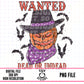 Wanted Dead or Undead