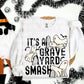 It’s A Graveyard Smash-Men’s Version