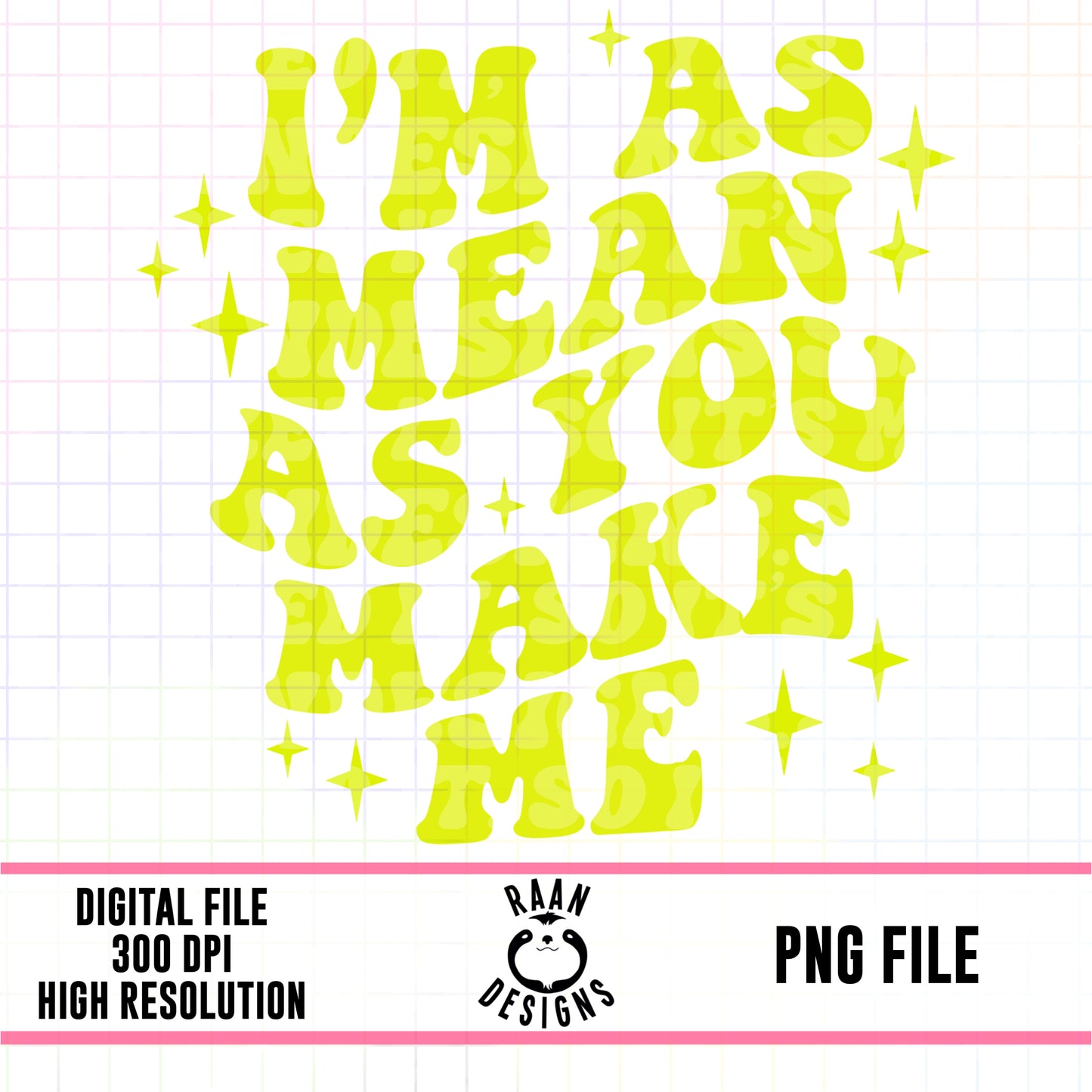 I’m As Men As You Make Me