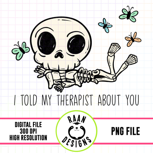 I Told My Therapist About You
