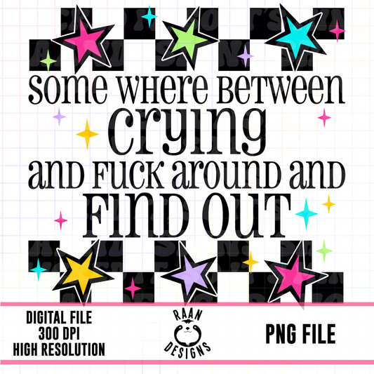 Fuck Around And Crying