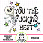 You The Fucking Best
