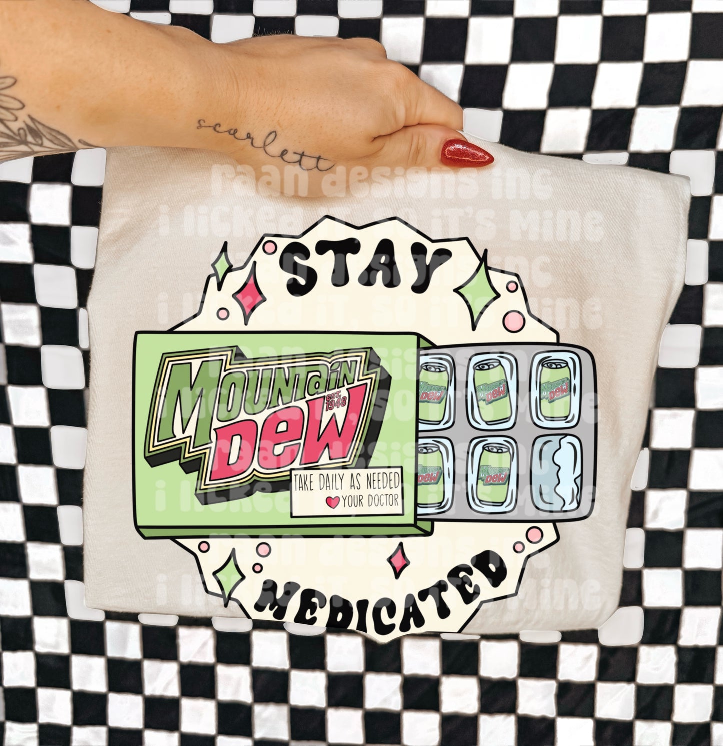 Stay Medicated Mountain Dew