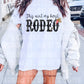 This Ain’t My First Rodeo
