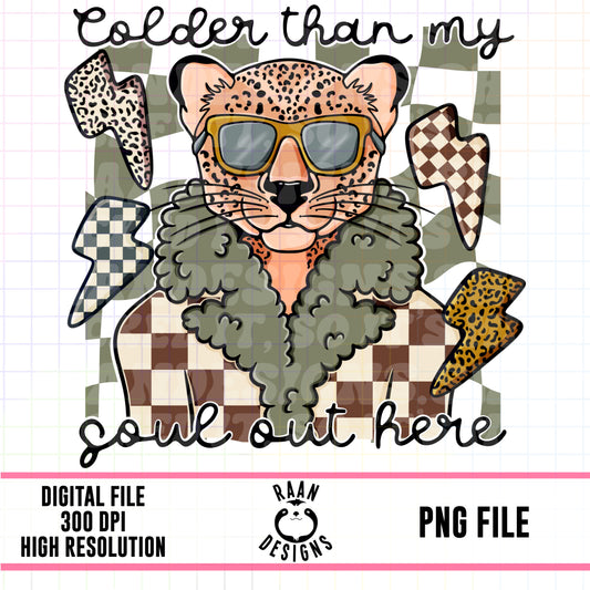 Colder Than My Soul Out Here