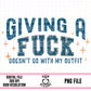 Giving A Fuck