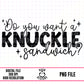 Knuckle Sandiwch