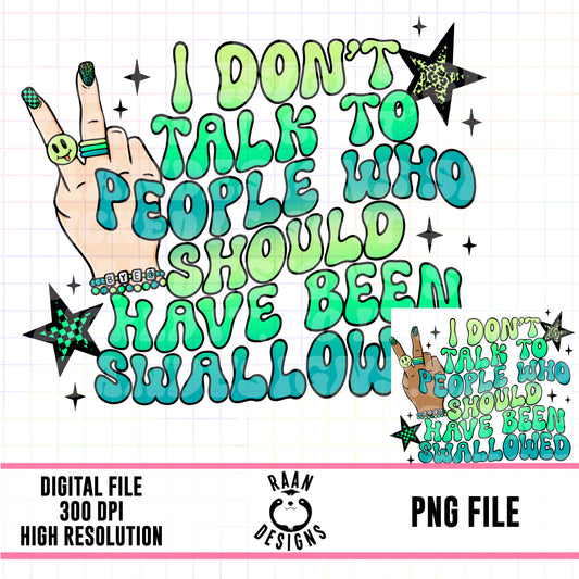 Should Have Been Swallowed