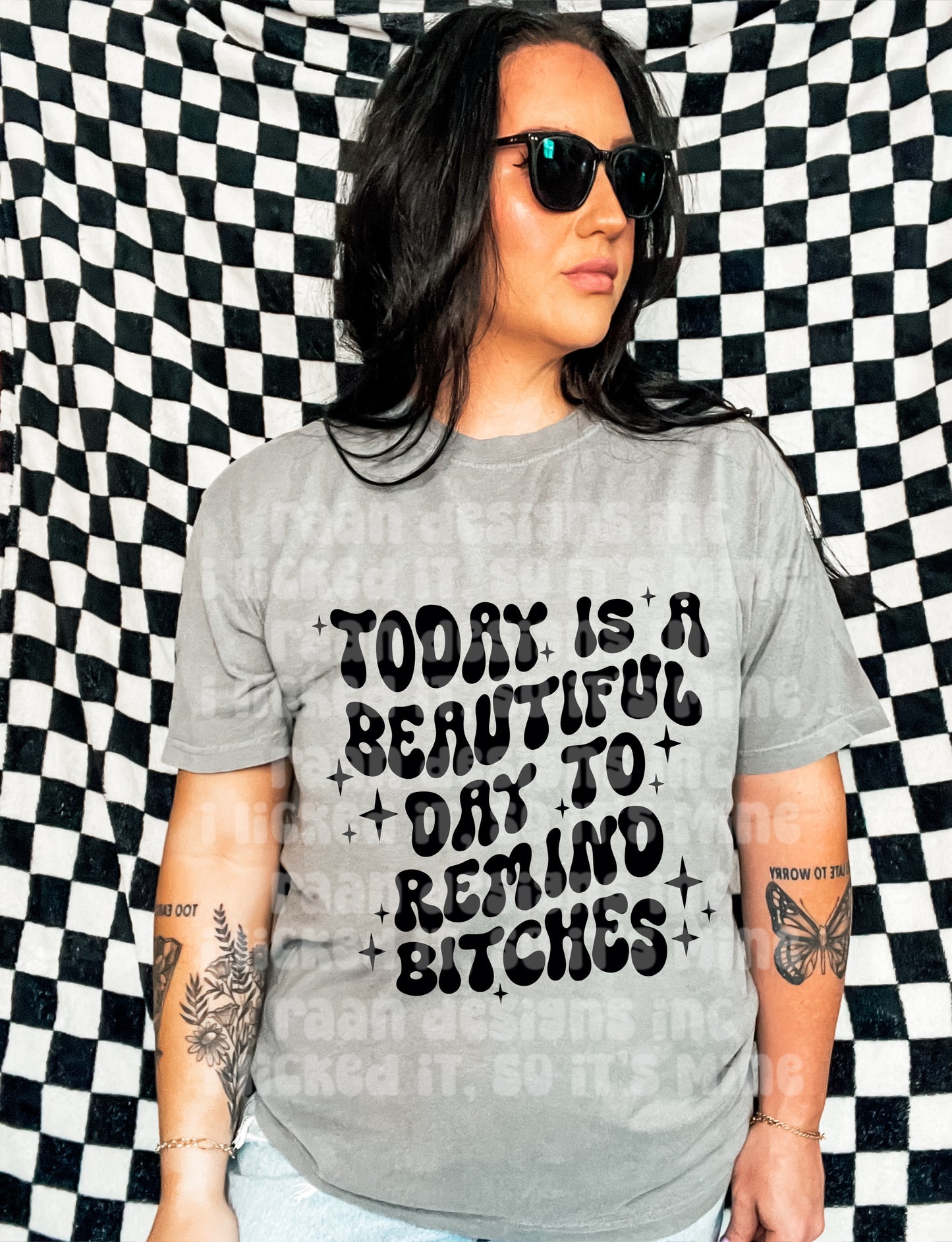 Beautiful Day To Remind Bitches