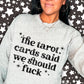 The Tarot Cards Say