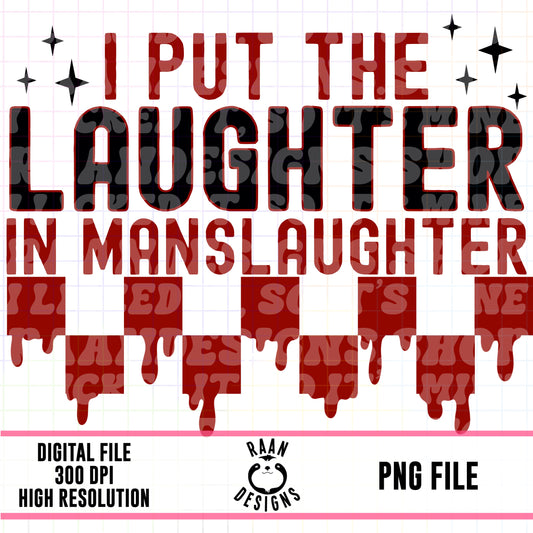 Laughter in Manslaughter