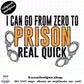 Zero To Prison