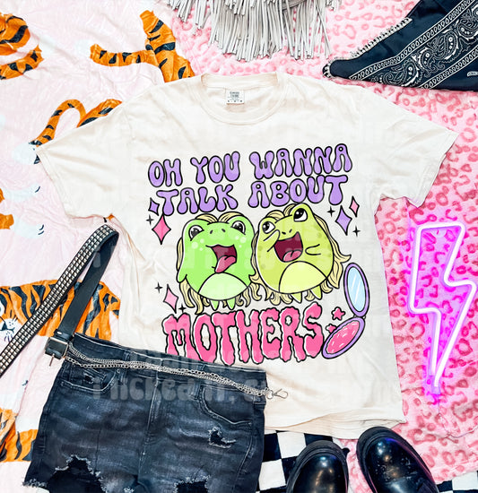 Wanna Talk About Mothers