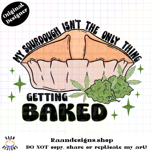 Sourdough Isn’t The Only Thing Getting Baked