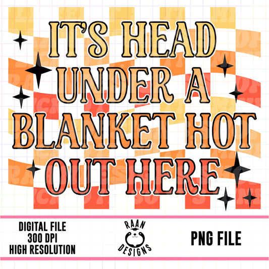 Head Under A Blanket Hot
