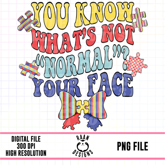 Your Face Isn’t Normal