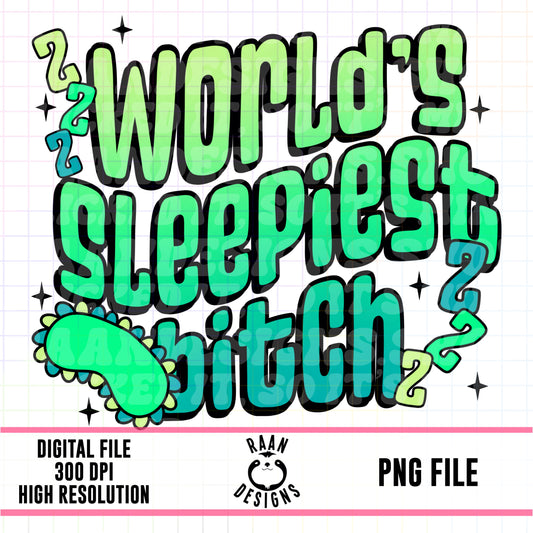 World’s Sleepiest Bitch