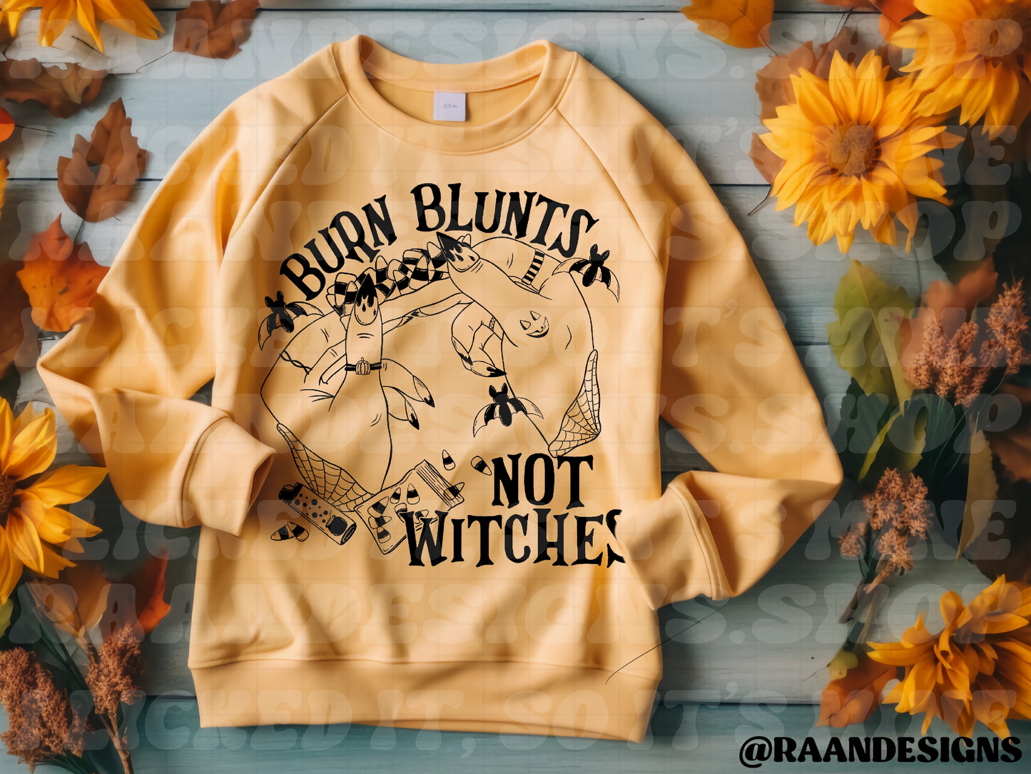 Burn Blunts Not Witches -Single Color