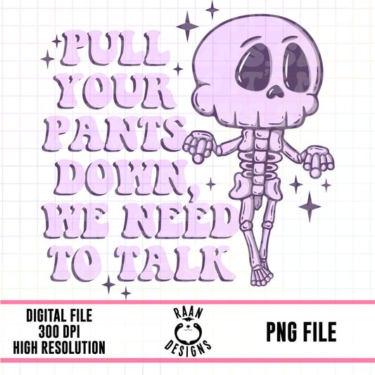 Pull Your Pants Down