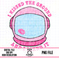 I Kissed The Ground