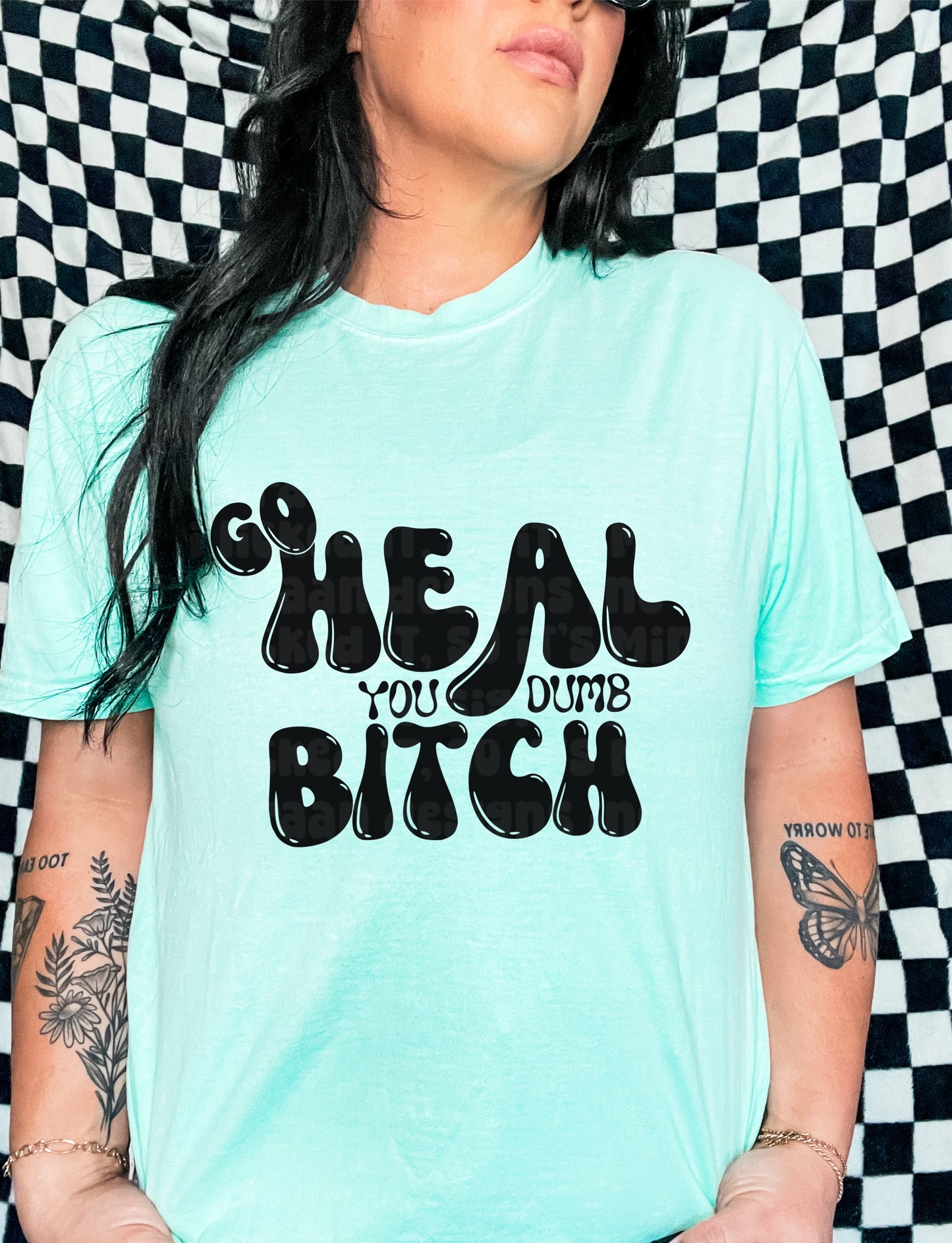 Go Heal You Dumb Bitch