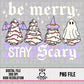 Be Merry Stay Scary-White
