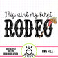 This Ain’t My First Rodeo