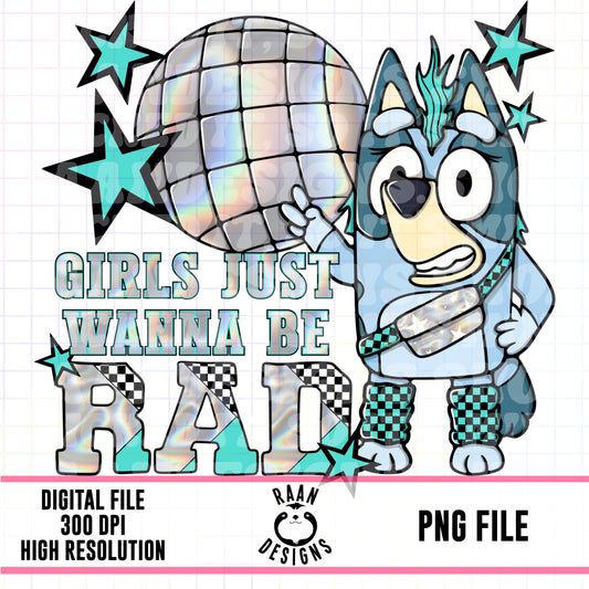 Girls Wanna Be Rad