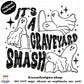 It’s A Graveyard Smash-Black